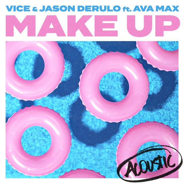 کاور آهنگ Make Up (feat. Ava Max) - Acoustic از Jason Derulo, Ava Max, Vice