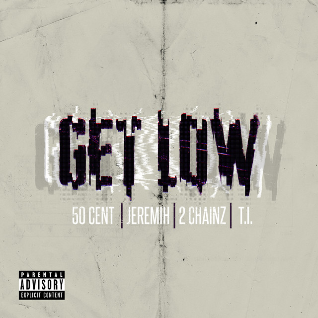 کاور آهنگ Get Low - Remastered از 50 Cent, 2 Chainz, Jeremih, T.I.