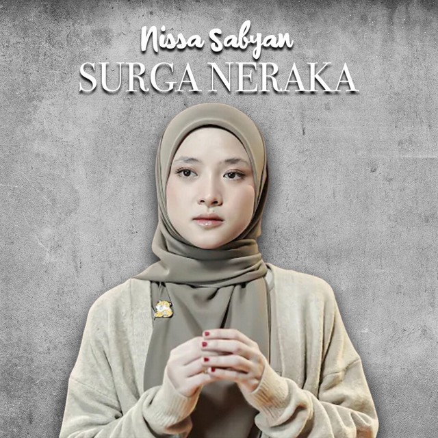 کاور آهنگ Surga Neraka از Nissa Sabyan