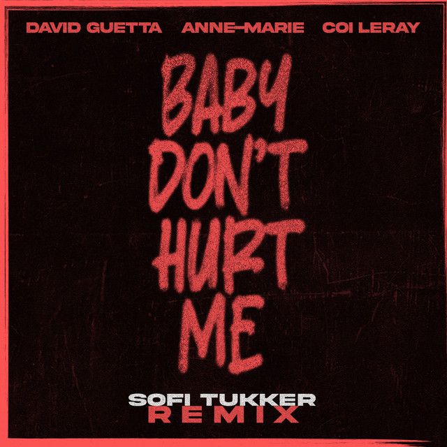 کاور آلبوم Baby Don't Hurt Me (feat. Anne-Marie & Coi Leray) [Sofi Tukker Remix] از David Guetta, Sofi Tukker