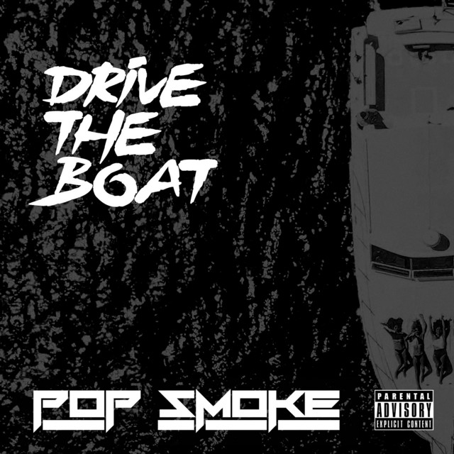 کاور آهنگ Drive The Boat از Pop Smoke