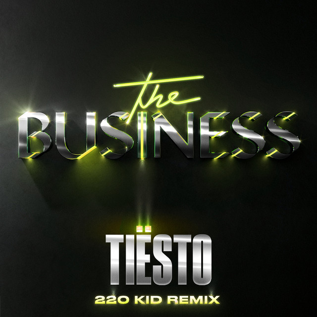کاور آهنگ The Business - 220 KID Remix از Tiësto, 220 KID