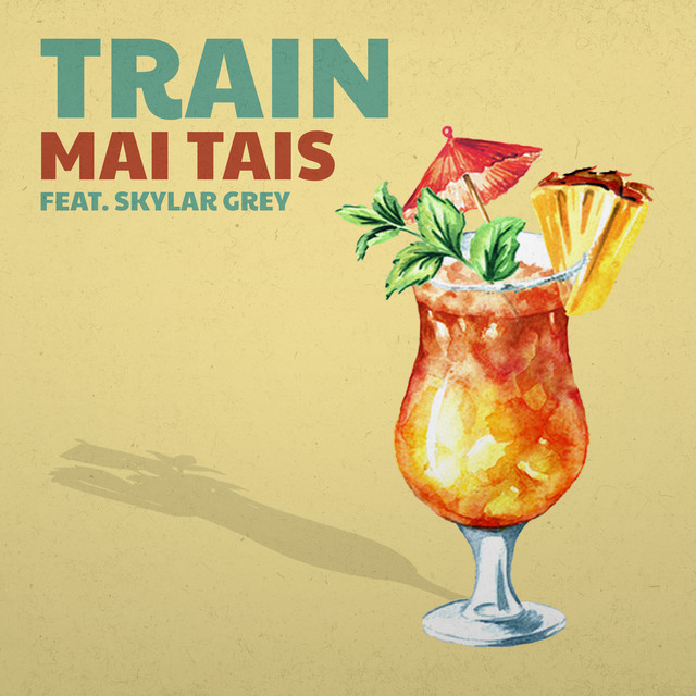کاور آهنگ Mai Tais (feat. Skylar Grey) از Skylar Grey, Train