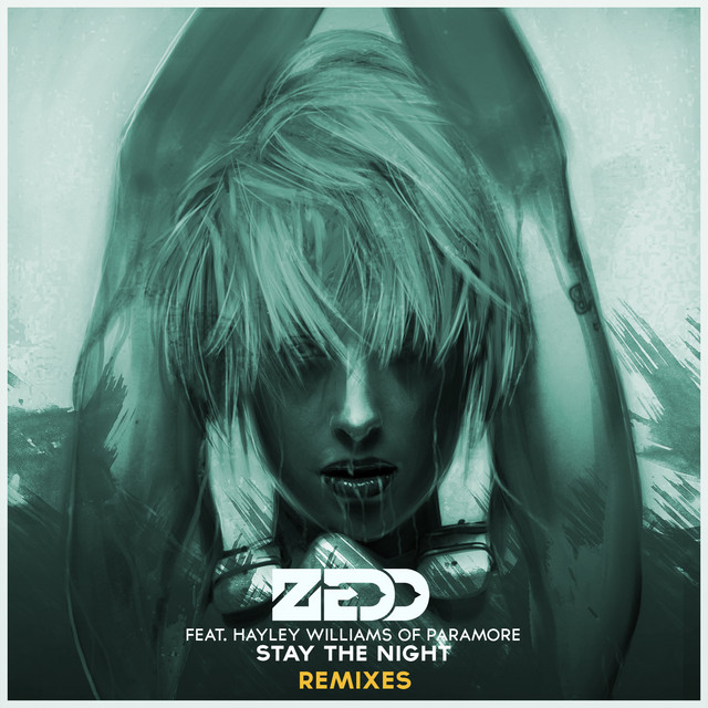 کاور آهنگ Stay The Night - Featuring Hayley Williams of Paramore / DJ Snake Remix از DJ Snake, Zedd, Hayley Williams