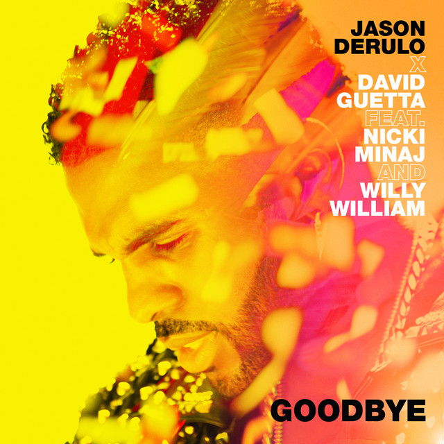کاور آهنگ Goodbye (feat. Nicki Minaj & Willy William) از Jason Derulo, David Guetta, Nicki Minaj, Willy William