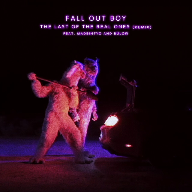 کاور آهنگ The Last Of The Real Ones (Remix) [feat. MadeinTYO & bülow] از Fall Out Boy, MadeinTYO, bulow