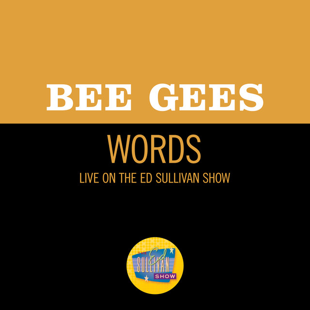 کاور آهنگ Words - Live On The Ed Sullivan Show, March 17, 1968 از Bee Gees