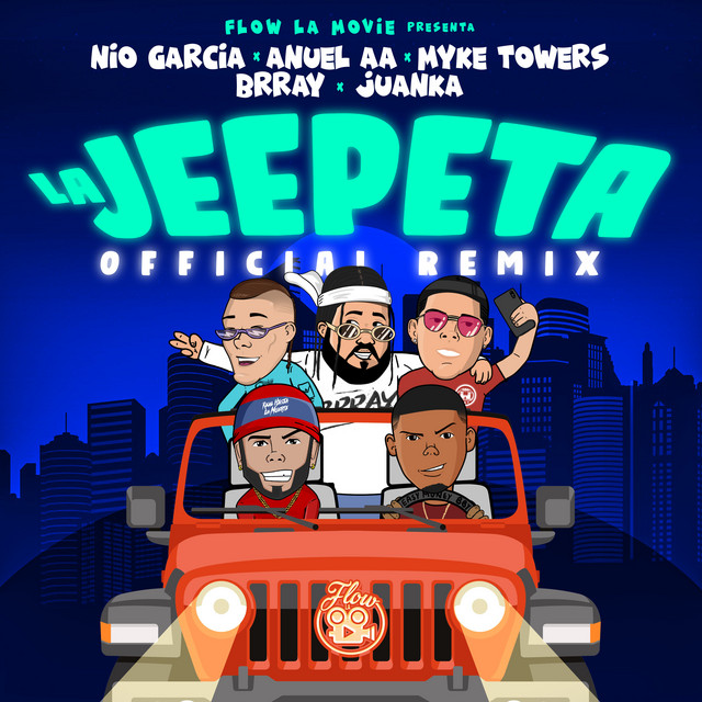 کاور آهنگ La Jeepeta - Remix از Myke Towers, Anuel AA, Brray, Juanka, Nio Garcia