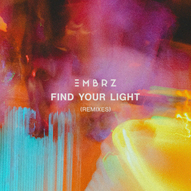 کاور آلبوم Find Your Light (Remixes) از EMBRZ, Jordin Post, ORACLE