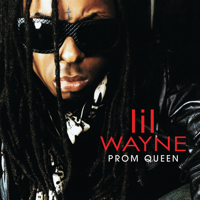 کاور آهنگ Prom Queen از Lil Wayne
