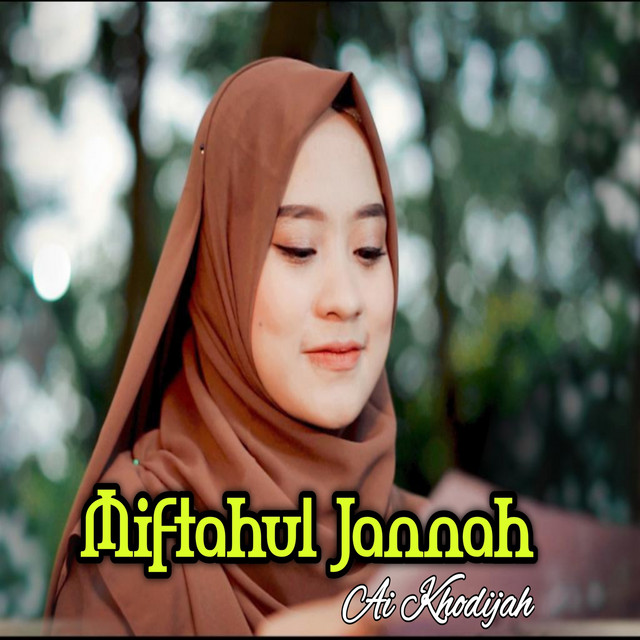 کاور آهنگ Miftahul Jannah از Ai Khodijah