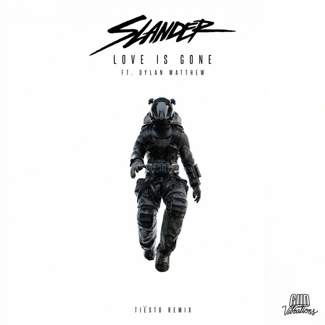 کاور آهنگ Love Is Gone - Tiësto Remix از SLANDER, Tiësto, Dylan Matthew