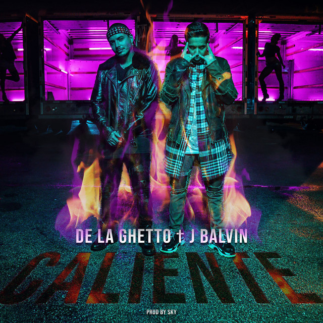 کاور آهنگ Caliente (feat. J Balvin) از J Balvin, De La Ghetto