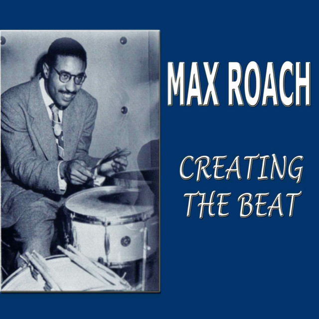 کاور آلبوم Creating The Beat از Max Roach