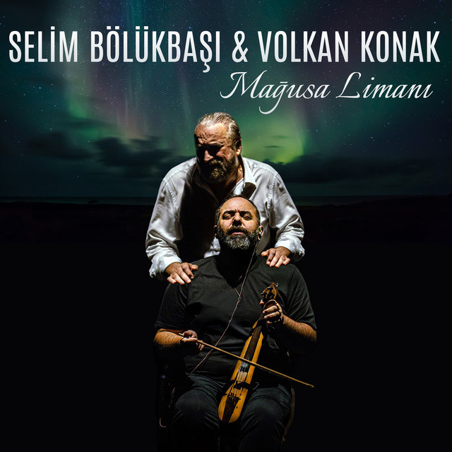کاور آهنگ Mağusa Limanı از Volkan Konak, Selim Bolukbasi