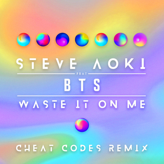کاور آهنگ Waste It On Me - Cheat Codes Remix از Cheat Codes, Steve Aoki, BTS