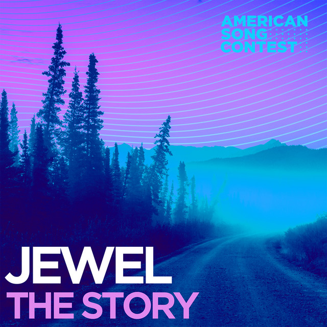 کاور آهنگ The Story (From “American Song Contest”) از Jewel, American Song Contest