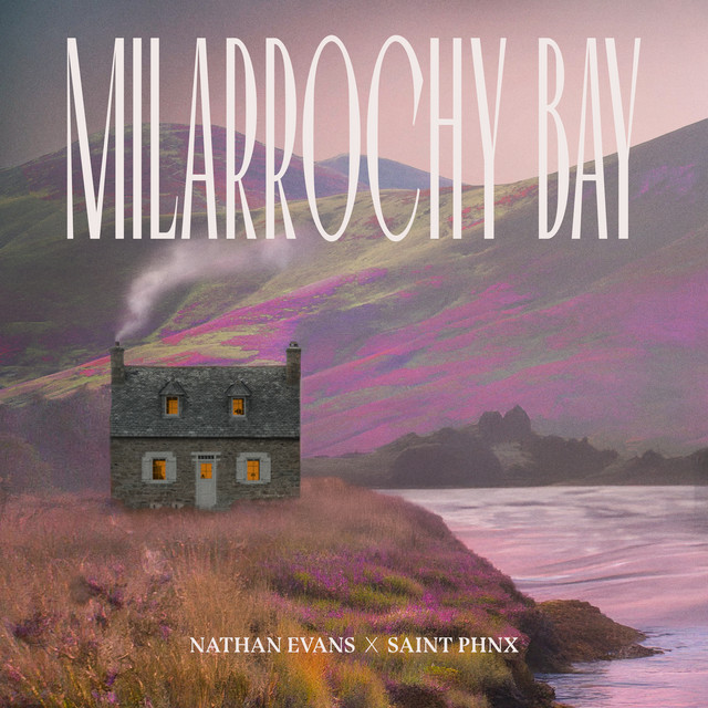 کاور آهنگ Milarrochy Bay از Nathan Evans, SAINT PHNX