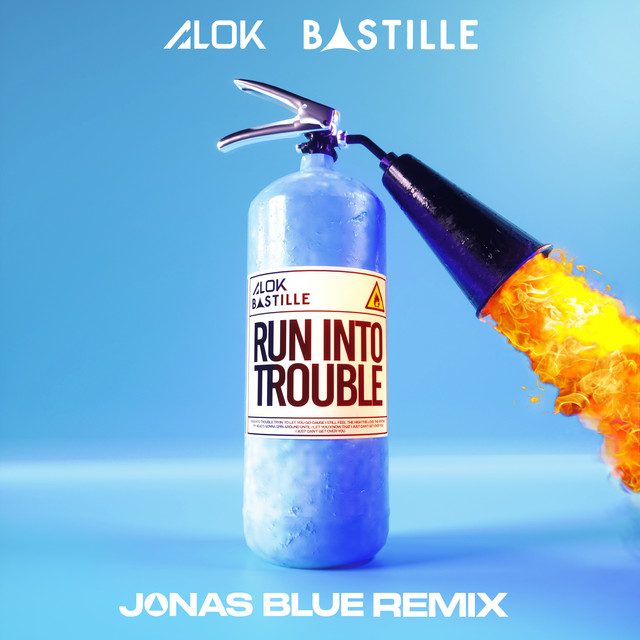 کاور آلبوم Run Into Trouble (Jonas Blue Remix) از Alok, Jonas Blue, Bastille