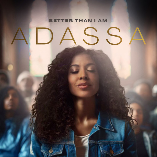 کاور آهنگ Better Than I Am از Adassa