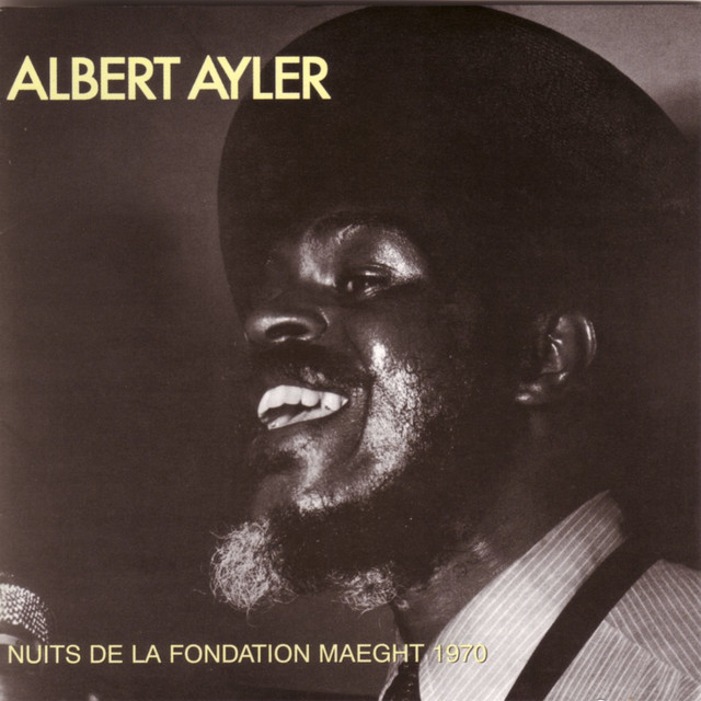 کاور آلبوم Nuits de la Fondation Maeght 1970 از Albert Ayler
