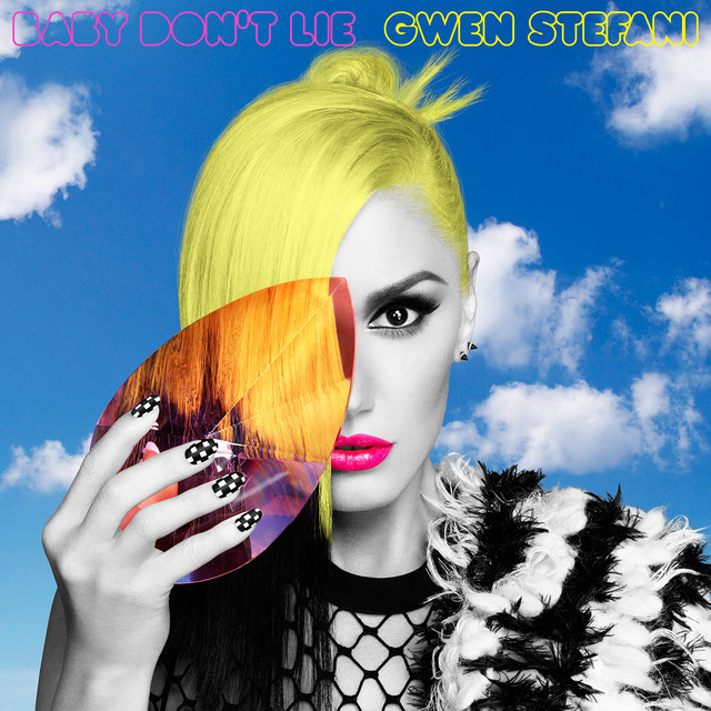 کاور آهنگ Baby Don't Lie از Gwen Stefani