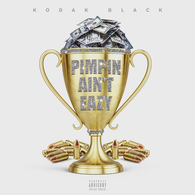 کاور آلبوم Pimpin' Ain't Eazy از Kodak Black