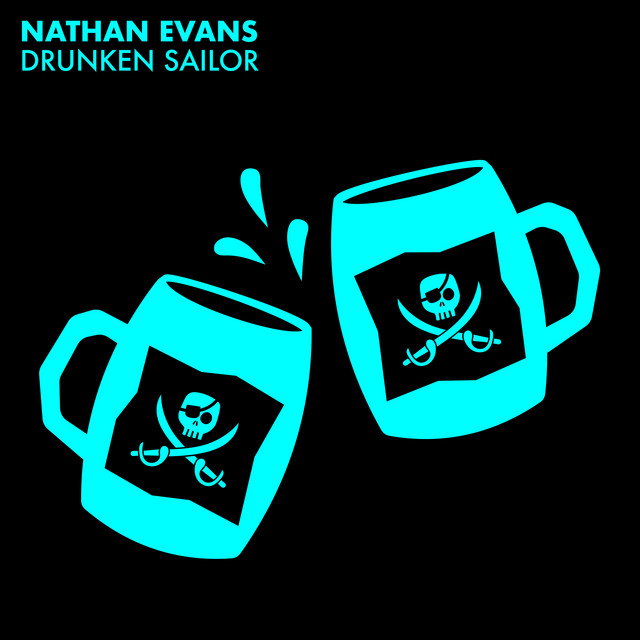 کاور آهنگ Drunken Sailor از Nathan Evans
