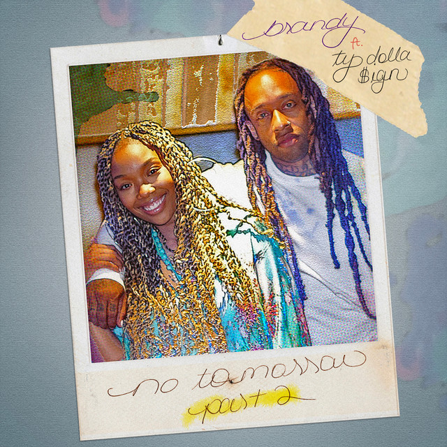 کاور آهنگ No Tomorrow, Pt. 2 از Ty Dolla $ign, Brandy
