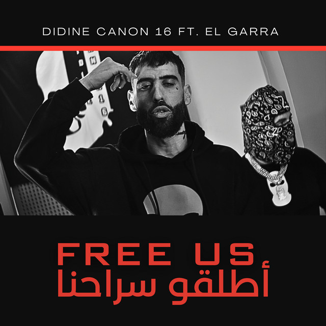کاور آهنگ Free Us - اطلقو سراحنا از Didine Canon 16, EL GARRA