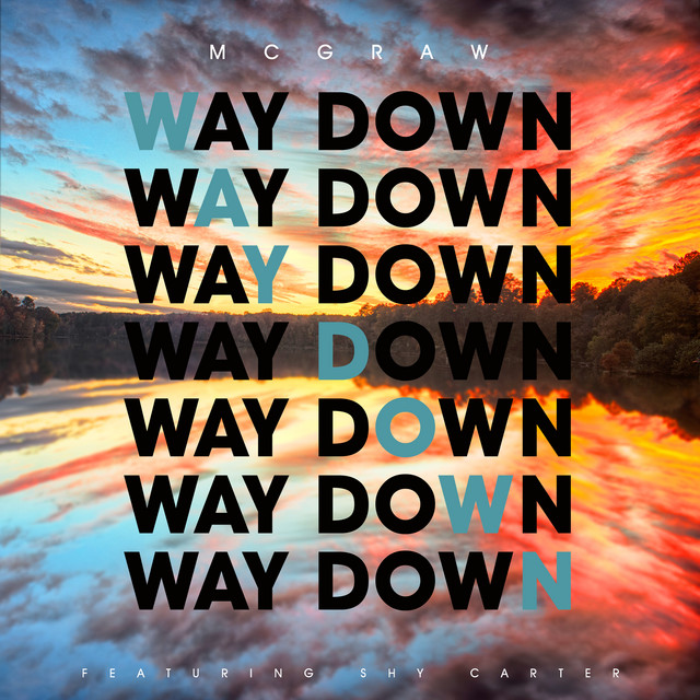 کاور آهنگ Way Down (feat. Shy Carter) از Tim McGraw, Shy Carter