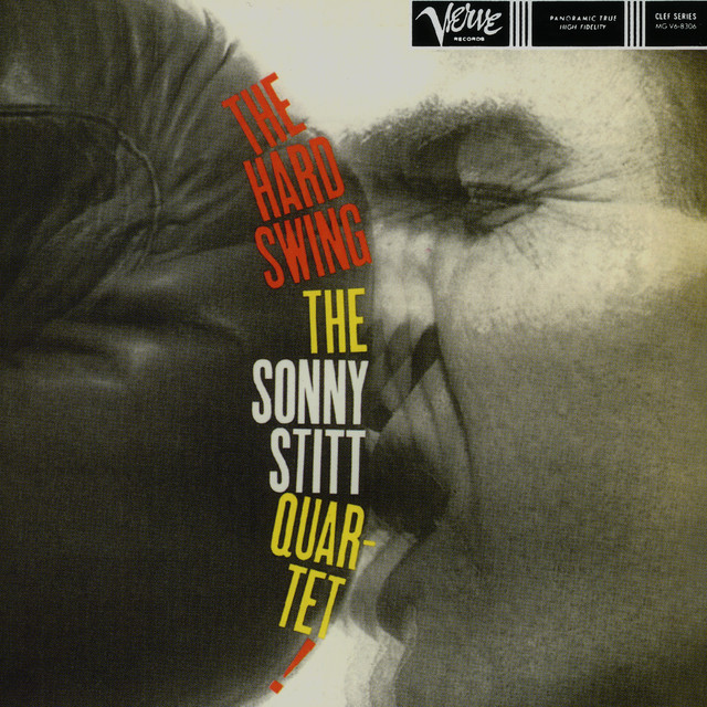 کاور آلبوم The Hard Swing از Sonny Stitt