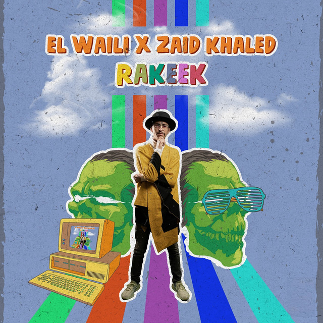 کاور آهنگ Rakeek از El Waili, Zaid Khaled