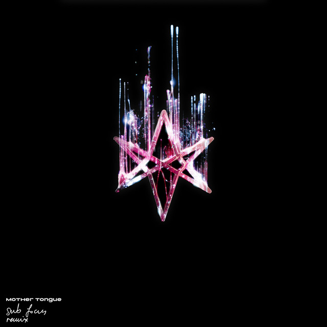 کاور آهنگ mother tongue - Sub Focus Remix از Sub Focus, Bring Me The Horizon