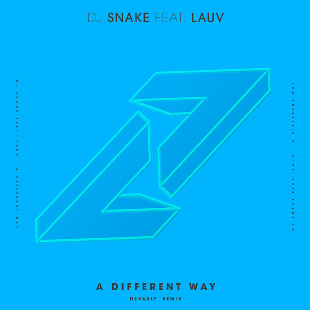کاور آهنگ A Different Way - DEVAULT Remix از DJ Snake, Lauv, Devault