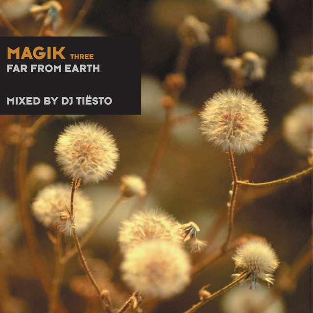 کاور آلبوم Magik Three (Far from Earth) از Tiësto