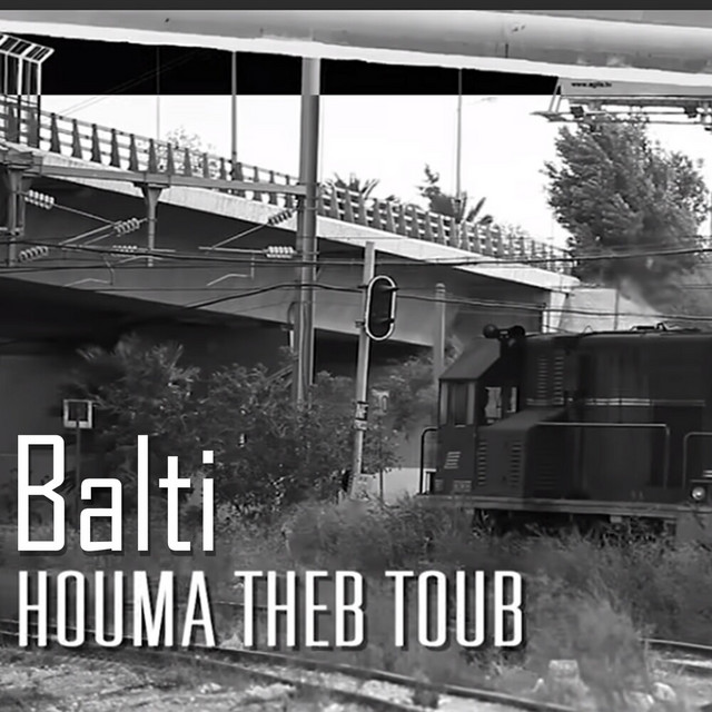 کاور آهنگ Houma Theb Etoub از Balti