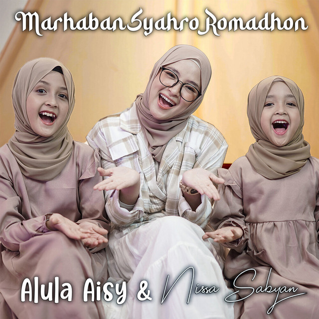 کاور آهنگ Marhaban Syahro Romadhon از Nissa Sabyan, Alula Aisy