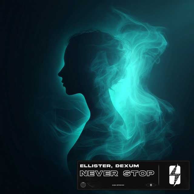 کاور آهنگ Never Stop از Ellister, Dexum