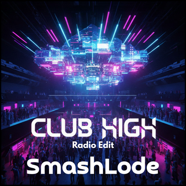 کاور آهنگ Club High - Radio Edit از SmashLode