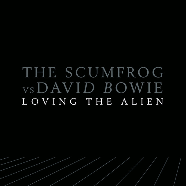 کاور آلبوم Loving The Alien از The Scumfrog, David Bowie