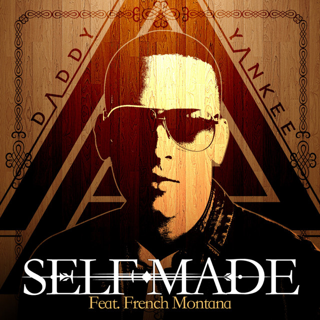 کاور آهنگ Self Made (feat. French Montana) از Daddy Yankee, French Montana