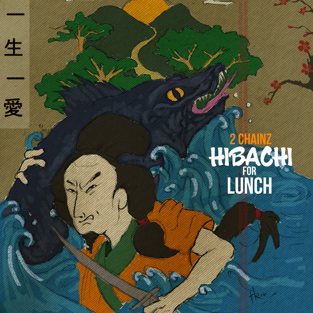 کاور آلبوم Hibachi for Lunch از 2 Chainz