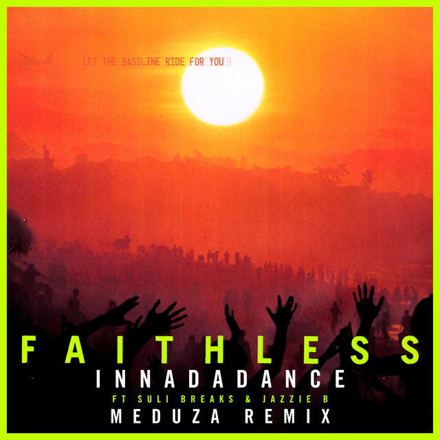 کاور آهنگ Innadadance (feat. Suli Breaks & Jazzie B) (Meduza Remix) (Edit) از MEDUZA, Faithless, Suli Breaks, Jazzie B.