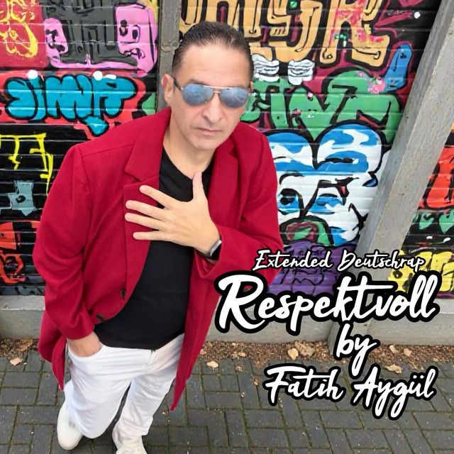 کاور آهنگ Respektvoll - Extended Deutschrap از Fatih Aygul