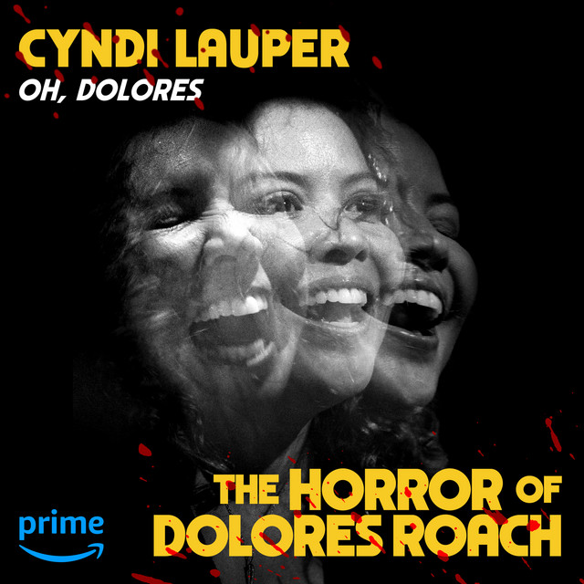 کاور آلبوم Oh, Dolores (From "The Horror of Dolores Roach") از Cyndi Lauper