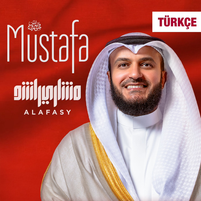 کاور آهنگ Mustafa Türkçe - مصطفى بالتركية از Mishari Rashid Alafasy