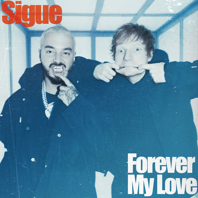 کاور آلبوم Sigue/Forever My Love از Ed Sheeran, J Balvin