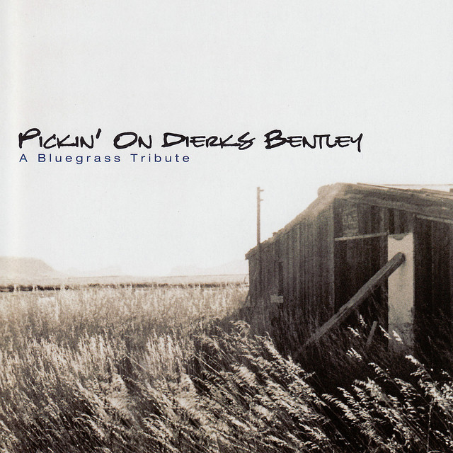کاور آلبوم Pickin' on Dierks Bentley از Pickin' On Series