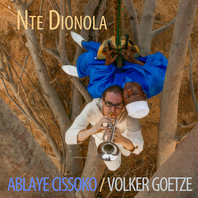 کاور آهنگ Nte Dionola از Ablaye Cissoko, Volker Goetze
